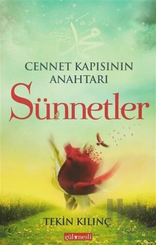 Cennet Kapısının Anahtarı Sünnetler