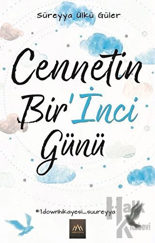 Cennetin Bir’İnci Günü