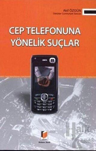 Cep Telefonuna Yönelik Suçlar