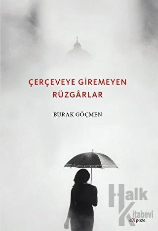 Çerçeveye Giremeyen Rüzgarlar