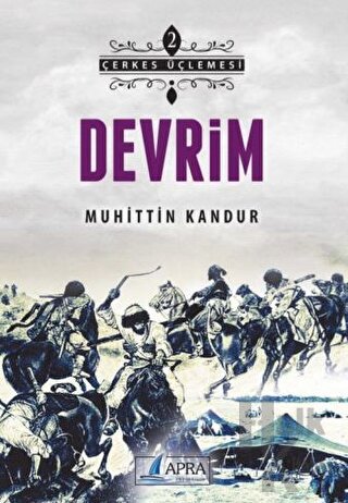 Çerkes Üçlemesi 2 - Devrim