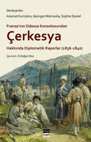 Çerkesya Hakkında Diplomatik Raporlar (1836-1840) - Halkkitabevi