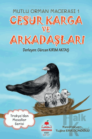 Cesur Karga ve Arkadaşları - Mutlu Orman Macerası-1 (Renkli Resimli 6+Yaş)