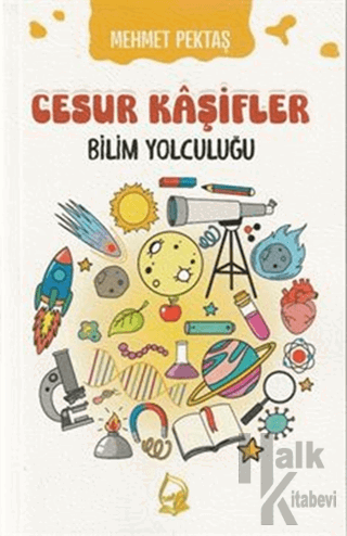 Cesur Kaşifler Bilim Yolculuğu