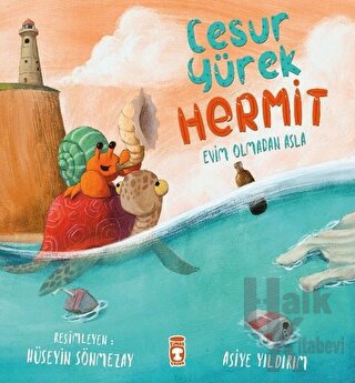 Cesur Yürek Hermit - Evim Olmadan Asla