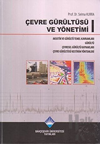 Çevre Gürültüsü ve Yönetimi (3 Cilt Takım) (Ciltli) - Halkkitabevi