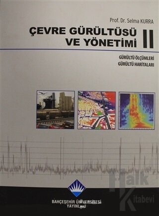 Çevre Gürültüsü ve Yönetimi Cilt 2 (Ciltli) - Halkkitabevi