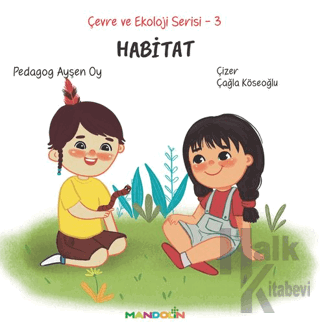 Çevre ve Ekoloji Serisi 3 - Habitat - Halkkitabevi