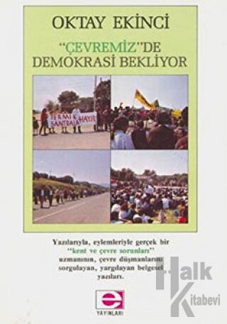 Çevremiz de Demokrasi Bekliyor