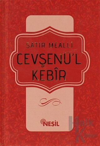 Cevşenü’l Kebir - Satır Mealli (Ciltli)