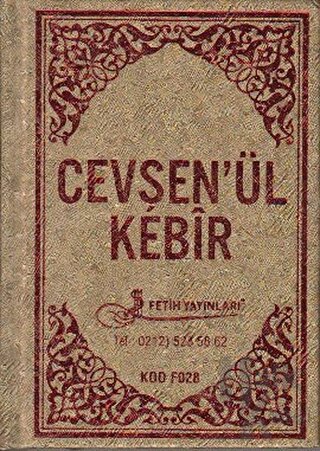 Cevşen'ül Kebir Türkçe Okunuş ve Mealleri Sekine Duası Kod: F028 (Cilt