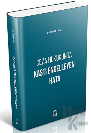 Ceza Hukukunda Kastı Engelleyen Hata