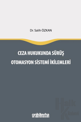 Ceza Hukukunda Sürüş Otomasyon Sistemi İkilemleri