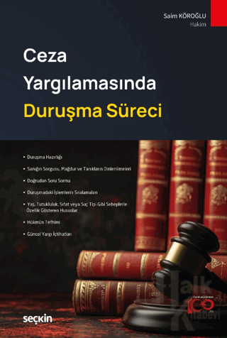 Ceza Yargılamasında Duruşma Süreci