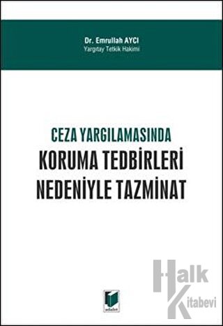 Ceza Yargılamasında Koruma Tedbirleri Nedeniyle Tazminat