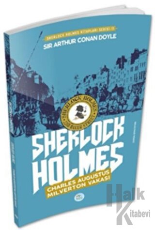 Charles Augustus Milverton Vakası - Sherlock Holmes