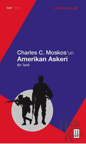 Charles C. Moskos’un Amerikan Askeri