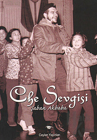 Che Sevgisi - Halkkitabevi