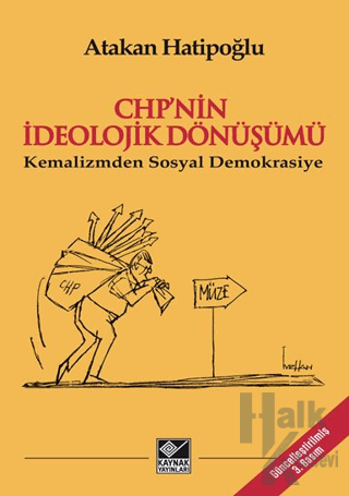 CHP’nin İdeolojik Dönüşümü - Kemalizmden Sosyal Demokrasiye - Halkkita