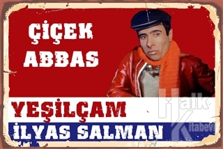 Çiçek Abbas - Yeşilçam İlyas Salman Poster