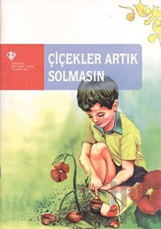 Çiçekler Artık Solmasın