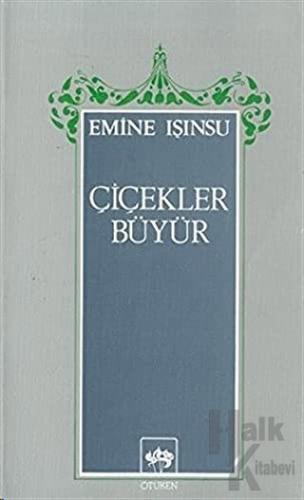 Çiçekler Büyür