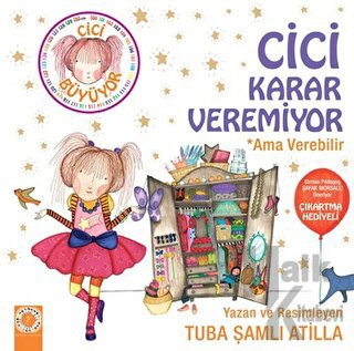 Cici Karar Veremiyor Ama Verebilir