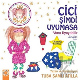 Cici Şimdi Uyumasa Ama Uyuyabilir