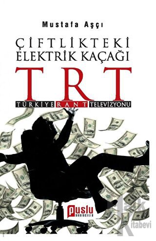 Çiftlikteki Elektrik Kaçağı TRT (Türkiye, Rant, Televizyon) - Halkkita