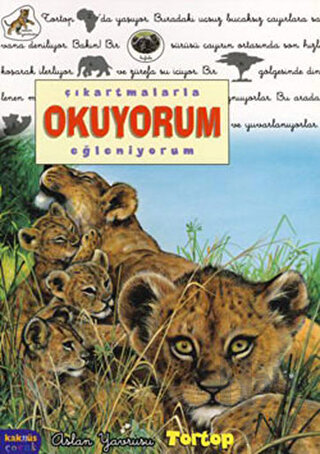 Çıkartmalarla Okuyorum Eğleniyorum - Aslan Yavrusu Tortop - Halkkitabe