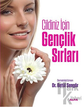 Cildiniz İçin Gençlik Sırları