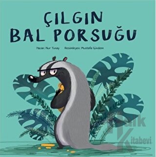 Çılgın Bal Porsuğu - Halkkitabevi