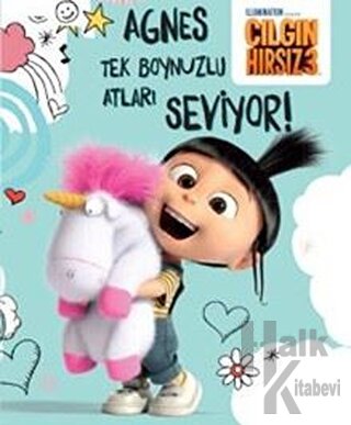 Çılgın Hırsız 3 - Agnes Tek Boynuzlu Atları Seviyor - Halkkitabevi