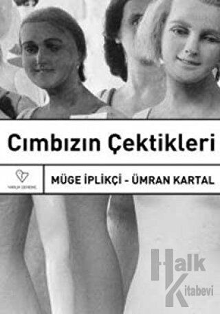 Cımbızın Çektikleri