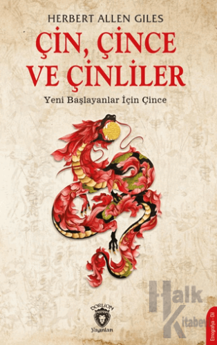 Çin, Çince ve Çinliler - Yeni Başlayanlar İçin Çince - Halkkitabevi