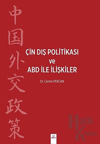 Çin Dış Politikası ve ABD İle İlişkiler