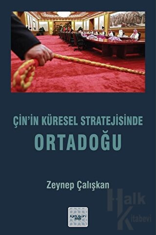 Çin’in Küresel Stratejisinde Ortadoğu