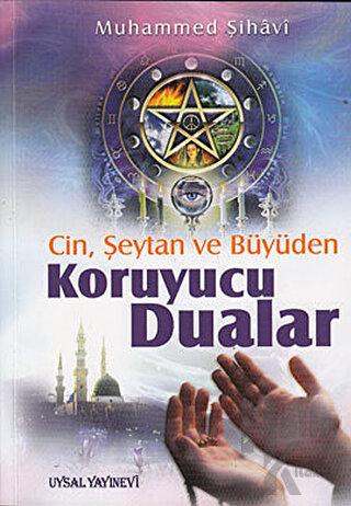 Cin, Şeytan ve Büyüden Koruyucu Dualar