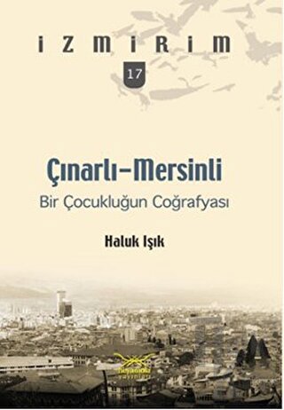 Çınarlı-Mersinli: Bir Çocukluğun Coğrafyası - Halkkitabevi