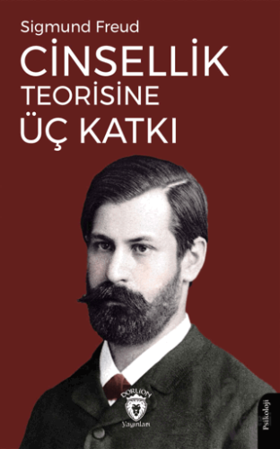 Cinsellik Teorisine Üç Katkı - Halkkitabevi