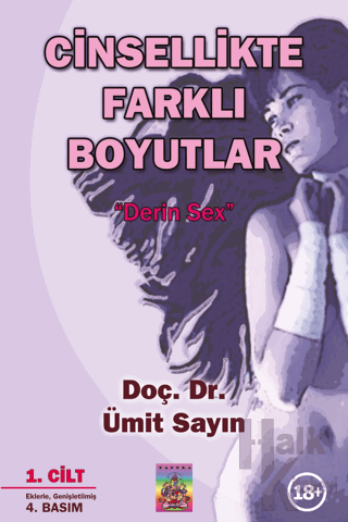 Cinsellikte Farklı Boyutlar 1. Cilt & Derin Sex