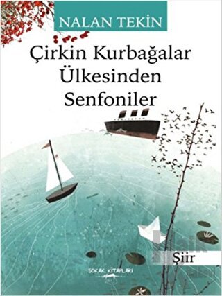 Çirkin Kurbağalar Ülkesinden Senfoniler