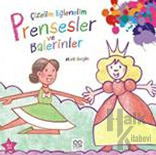 Çizelim Eğlenelim / Prensesler ve Balerinler - Halkkitabevi