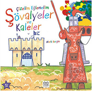 Çizelim Eğlenelim - Şövalyeler ve Kaleler - Halkkitabevi