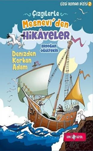 Çizgilerle Mesnevi'den Hikayeler - Denizden Korkan Adam - Halkkitabevi