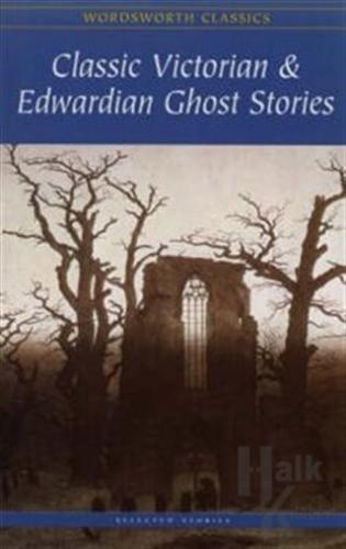 Classic Victorian and Edwardian Ghost Stories