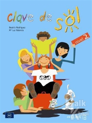 Clave de Sol 2 Libro del Alumno (Ders Kitabı) 10-13 yaş İspanyolca Orta-alt Seviye