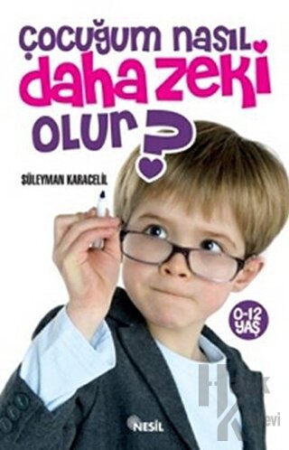 Çocuğum Nasıl Daha Zeki Olur?