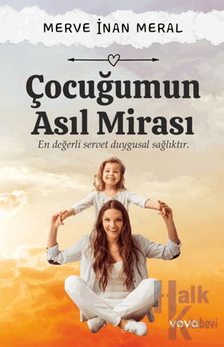 Çocuğumun Asıl Mirası – En Değerli Servet - Halkkitabevi