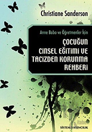 Çocuğun Cinsel Eğitimi ve Tacizden Korunma Rehberi - Halkkitabevi